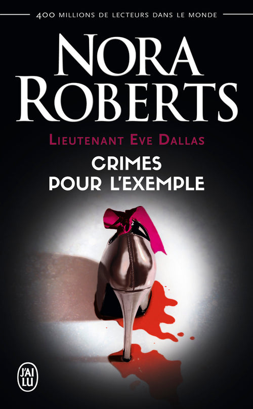 Lieutenant Eve Dallas (Tome 2) - Crimes pour l'exemple