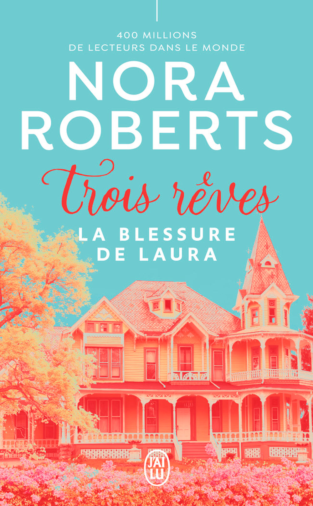 Trois rêves (Tome 3) - La blessure de Laura