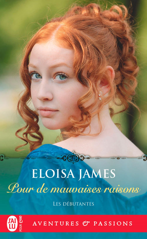 Les débutantes (Tome 3) - Pour de mauvaises raisons