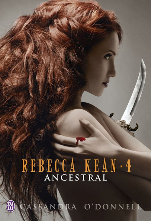 Rebecca Kean (Tome 4) - Ancestral