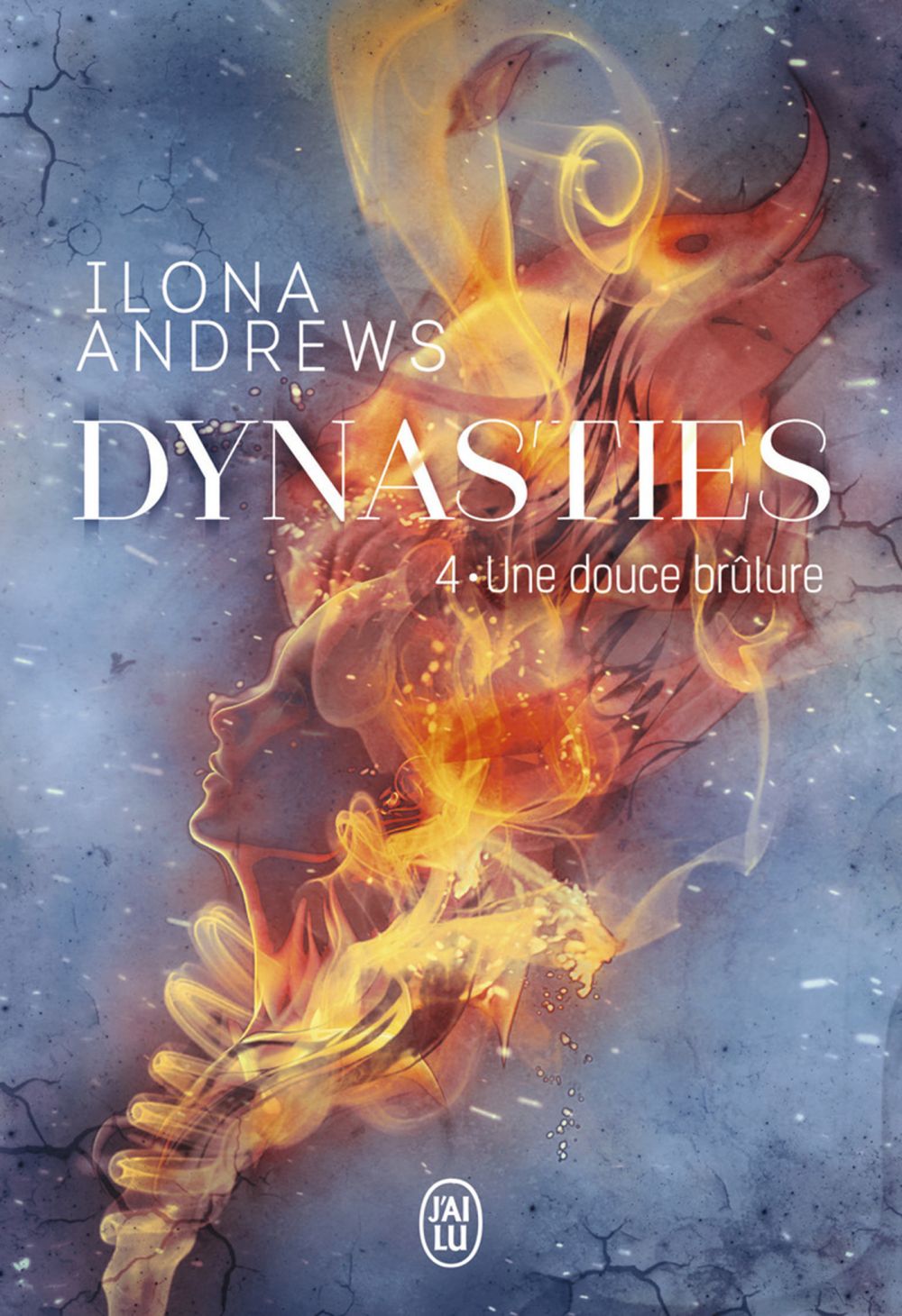Dynasties (Tome 4) - Une douce brûlure
