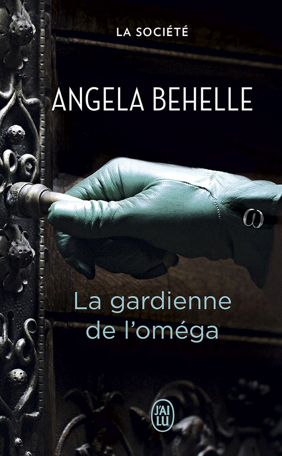 La Société (Tome 4) - La gardienne de l'oméga