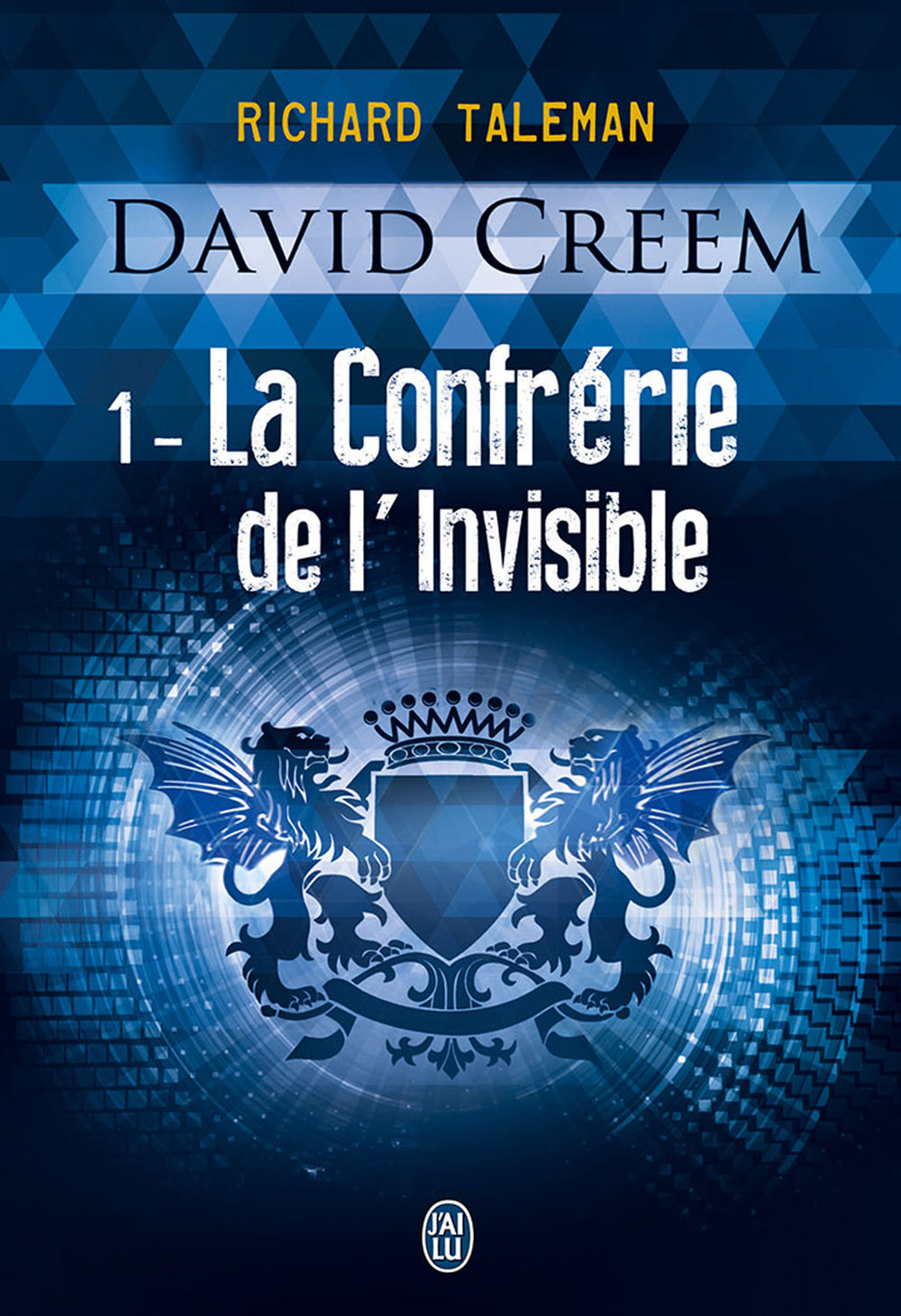 David Creem (Tome 1) - La Confrérie de l'invisible