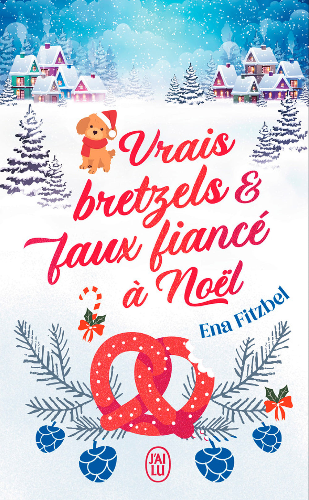 Vrais bretzels et faux fiancé à Noël