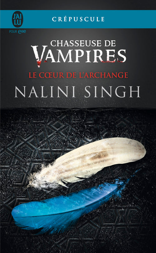 Chasseuse de vampires (Tome 9) - Le cœur de l'Archange