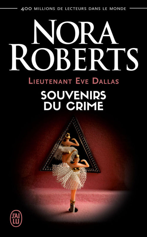 Lieutenant Eve Dallas (Tome 22) - Souvenirs du crime