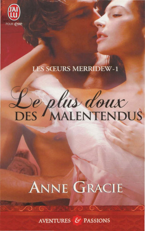 Les soeurs Merridew (Tome 1) - Le plus doux des malentendus