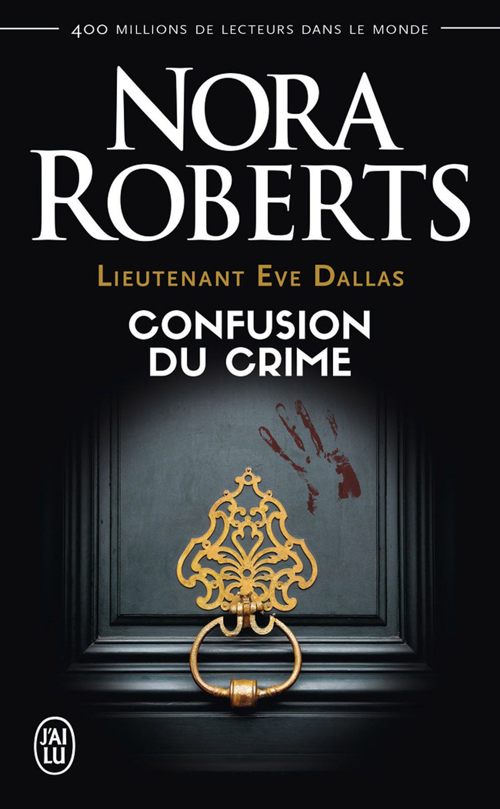 Lieutenant Eve Dallas (Tome 42) - Confusion du crime