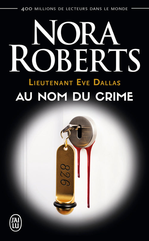 Lieutenant Eve Dallas (Tome 12) - Au nom du crime