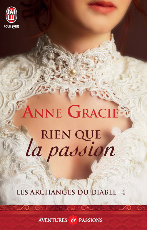 Les archanges du diable (Tome 4) - Rien que la passion