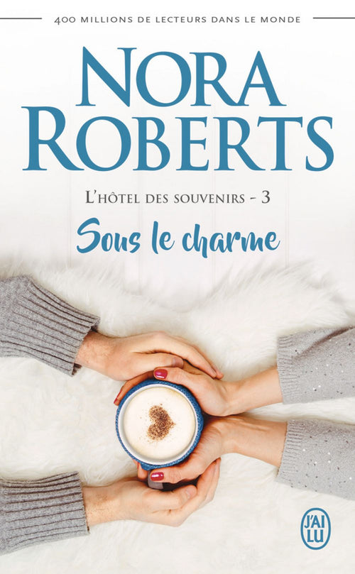 L'hôtel des souvenirs (Tome 3) - Sous le charme